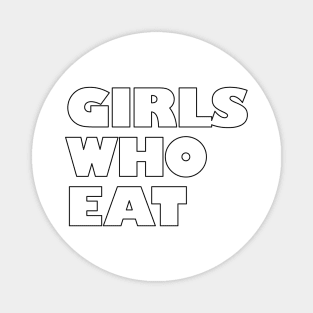 Girls Who Eat - Black Outline Magnet